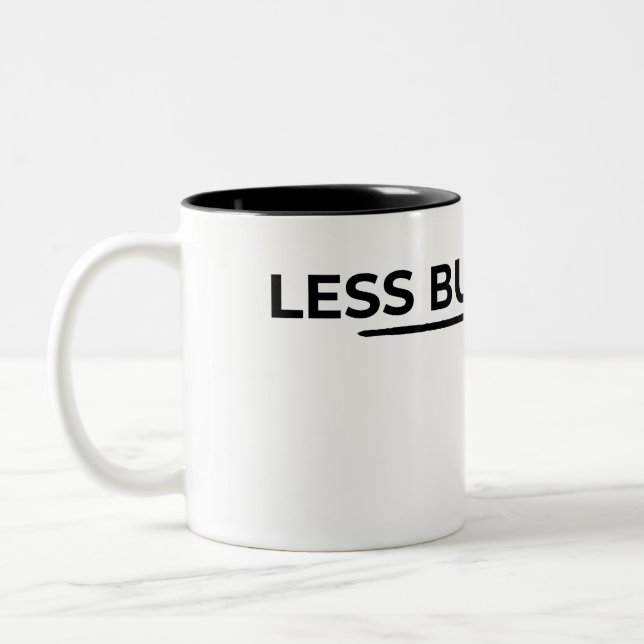 Less But Better Minimalist Typographic  Två-Tonad Mugg (Vänster)