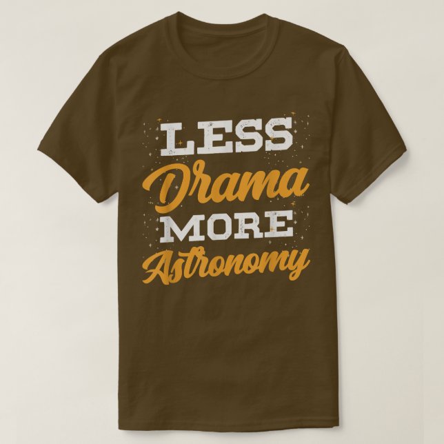 Less Drama More Astronomy Astronaut Rocket Planets T Shirt (Design framsida)