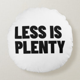 Less Is Plenty Minimalist Streetwear Typography Rund Kudde