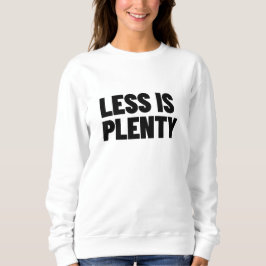 Less Is Plenty Minimalist Streetwear Typography T Shirt