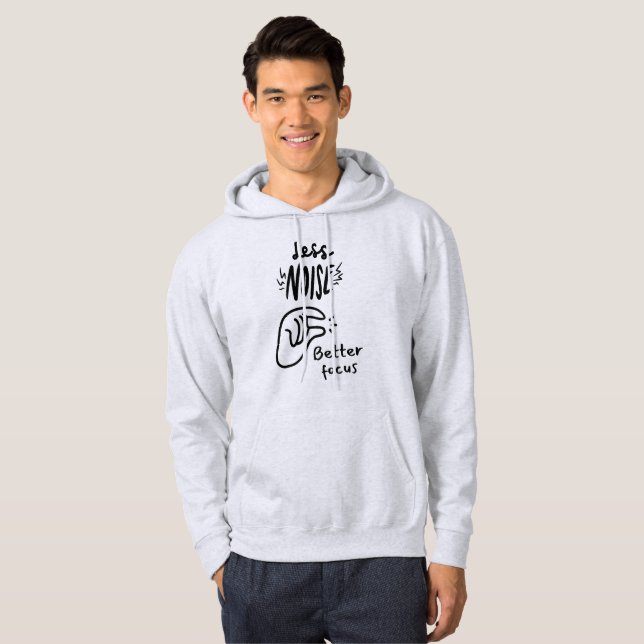 Less Noise, Better Focus Hoodie (Hel framsida)