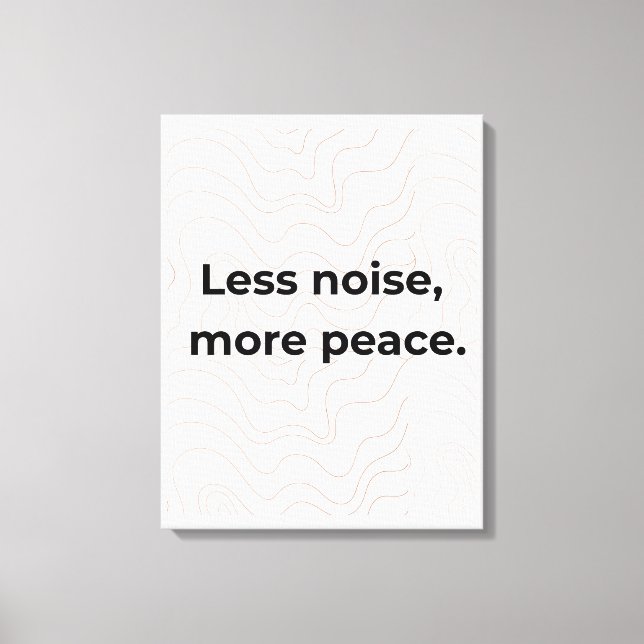 Less Noise More Peace Minimal Quote Wall Art Canvastryck (Framsida)