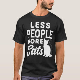 Less People More Cats Funny Cat Lover T Shirt