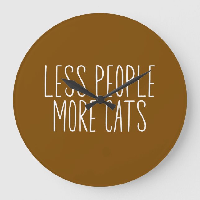 Less People More Cats Stor Klocka (Framsida)
