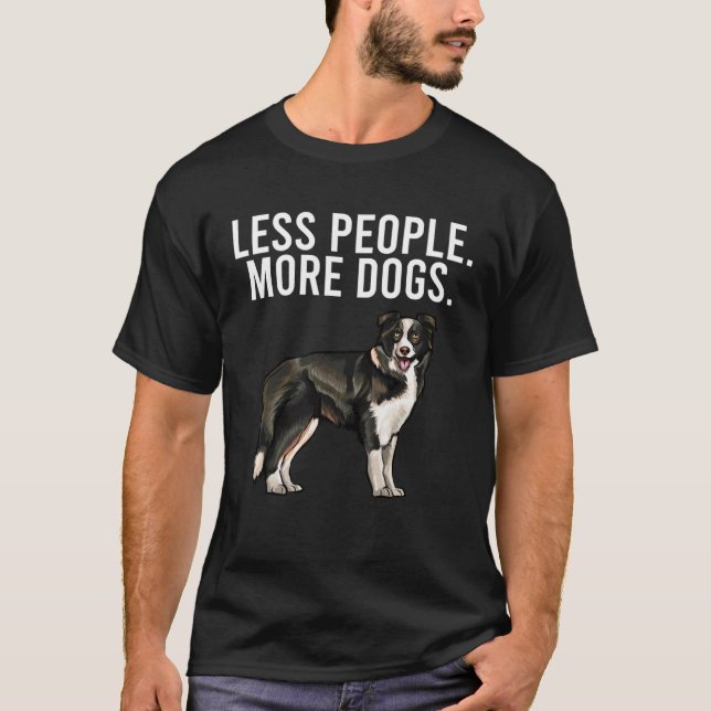 Less People More Dogs Border Collie  Introvert T Shirt (Framsida)