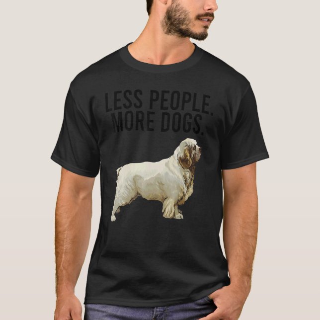 Less People More Dogs Clumber Spaniel Introvert T Shirt (Framsida)