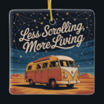 Less Scrolling, More Living Julgransprydnad Keramik<br><div class="desc">Less Scrolling,  More Living</div>