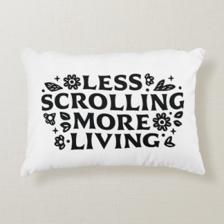 Less scrolling more living mindfulness quotes prydnadskudde