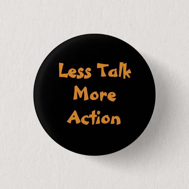Less Talk More Action Minimalist Typography T-Shir Knapp (Framsida)