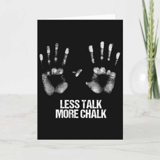 Less Talk More Chalk Gift Boulder Handprint Boulde Kort (Framsida)
