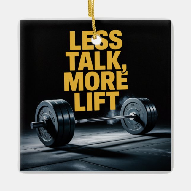 Less Talk, More Lift Julgransprydnad Keramik (Framsida)