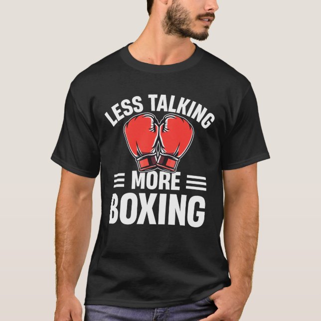 Less Talking More Boxing Motivational Design T Shirt (Framsida)