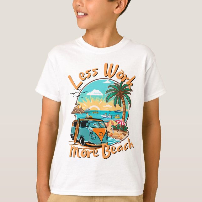 Less Work More Beach for Summer Vacation T Shirt (Framsida)