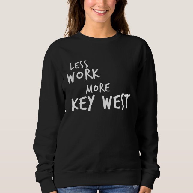 Less Work More Key West T Shirt (Framsida)