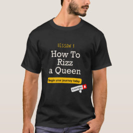 Lesson 1 - How to rizz a Queen - Mörk T Shirt