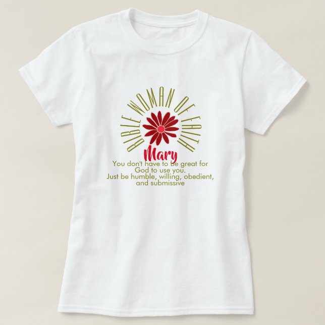 Lessons for Bible Women of Faith Mary Christian T Shirt (Design framsida)