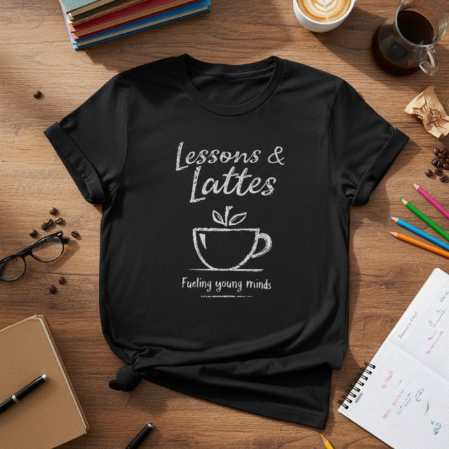 Lessons & Lattes Teacher Design — Coffee Teacher T Shirt (Skapare uppladdad)