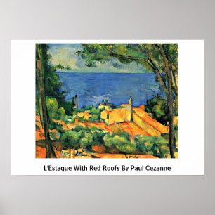 L'Estaque med röda tak av Paul Cezanne Poster