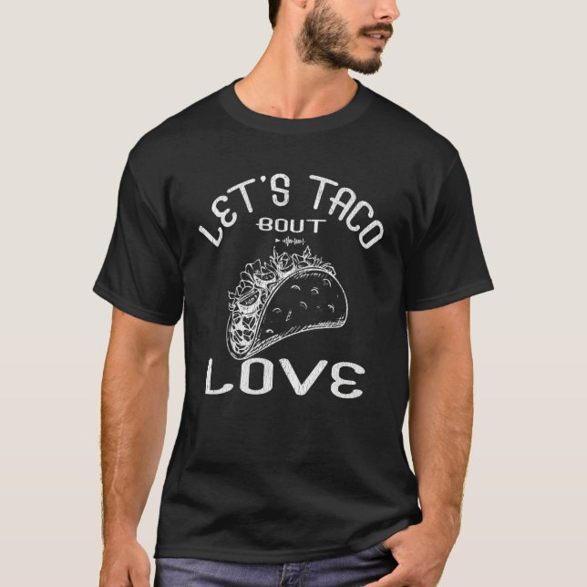 Lest's taco bout love Valentines Day tee Fast Food (Framsida)