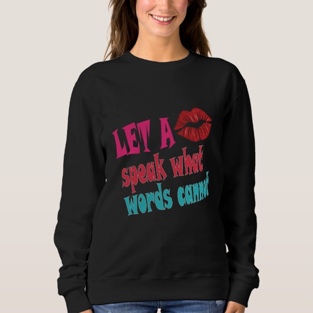 Let a kiss speak what words cannotT-Shirt T Shirt (Framsida)