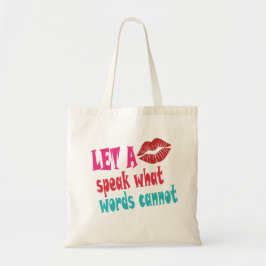 Let a kiss speak what words cannotT-Shirt Tygkasse