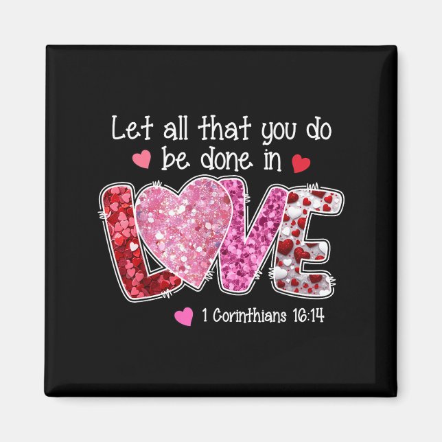 Let All That You Do Be Done In Love, Christian Val Magnet (Framsidan)