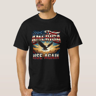 Let America Rise Again T Shirt