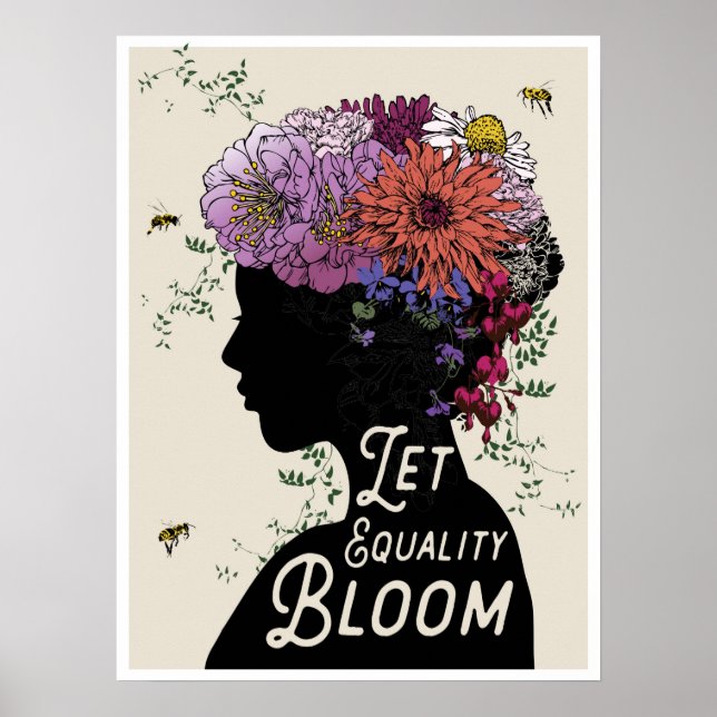 "Let Equality Bloom" 18x24 poster (Framsidan)