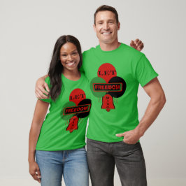LET FREEDOM RING T SHIRT