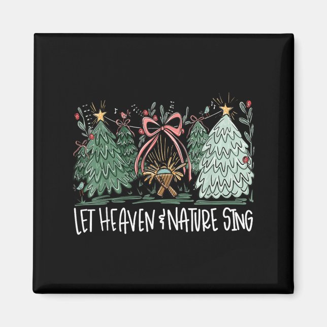 Let Heaven &amp; Nature Sing Christmas Baby Jesus  Magnet (Framsidan)