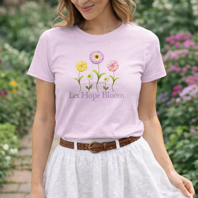 Let Hope Bloom Floral Zinnia Spring Pink Christian T Shirt (Let Hope Bloom Pastel Pink Spring Floral T-Shirt)