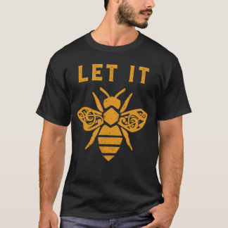 Let It Bee Treble Clef Honey Pun Rustic Graphic Mu T Shirt