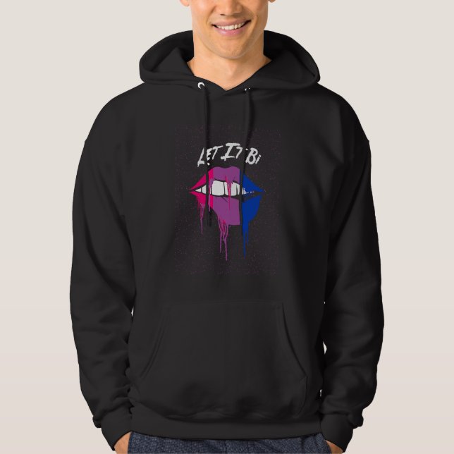 Let It Bi Bisexual Positive Quotes Bi Pride Positi Hoodie (Framsida)