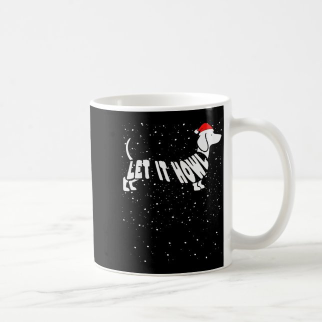 Let It Howl Snow Funny Pun Winter Dachshund Mom Ch Kaffemugg (Höger)