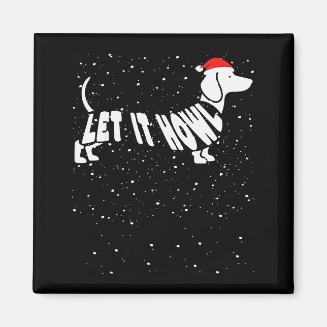 Let It Howl Snow Funny Pun Winter Dachshund Mom Ch Magnet (Framsidan)