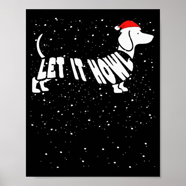 Let It Howl Snow Funny Pun Winter Dachshund Mom Ch Poster (Framsidan)