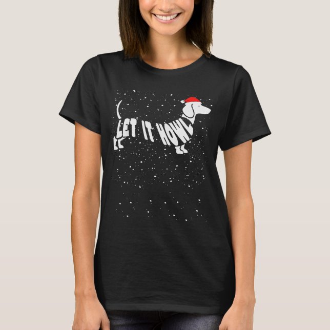 Let It Howl Snow Funny Pun Winter Dachshund Mom Ch T Shirt (Framsida)