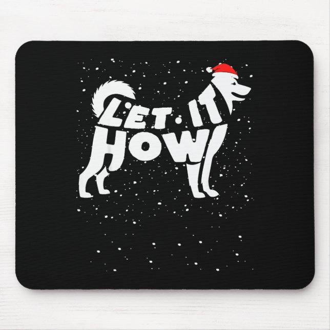 Let It Howl Snow Funny Pun Winter Siberian Husky C Musmatta (Framsidan)
