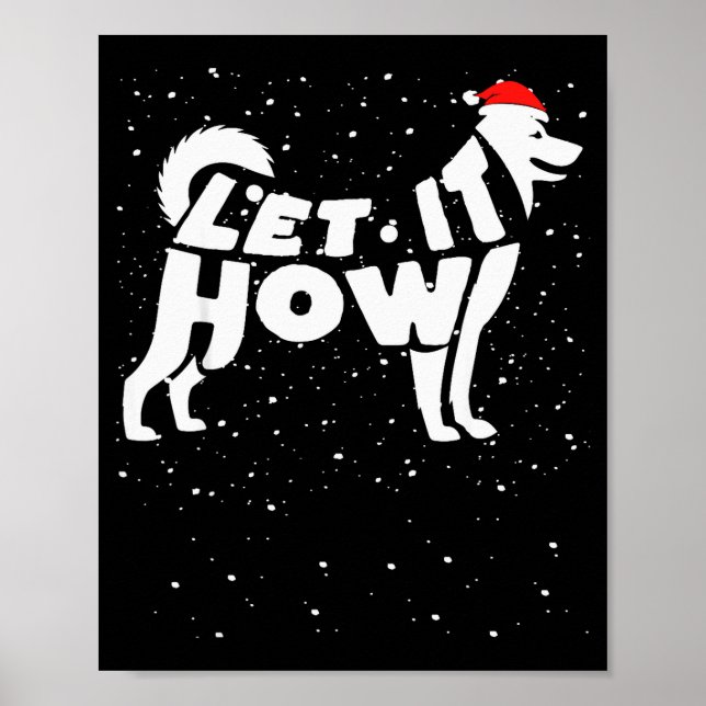 Let It Howl Snow Funny Pun Winter Siberian Husky C Poster (Framsidan)