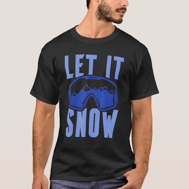 Let it Snow 4 T Shirt (Framsida)