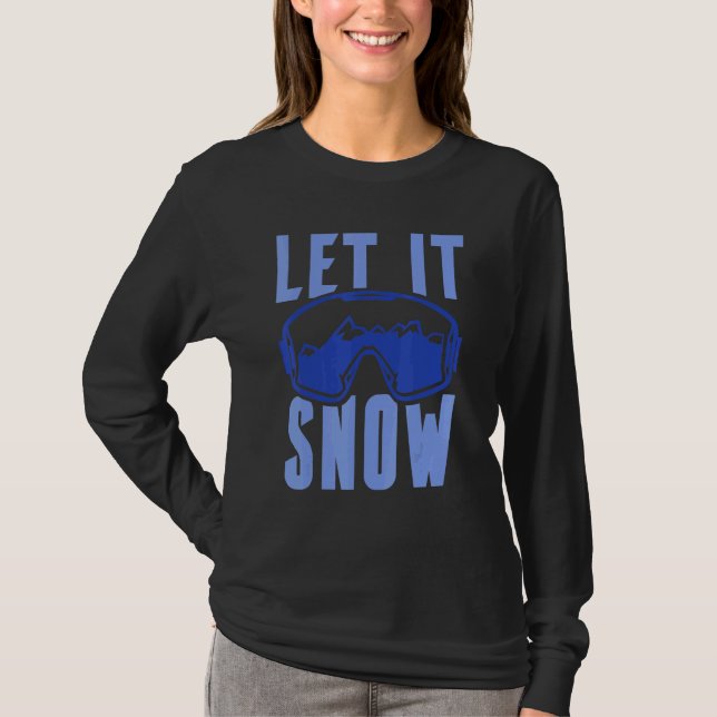 Let it Snow 4 T Shirt (Framsida)