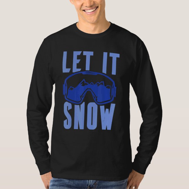 Let it Snow 4 T Shirt (Framsida)