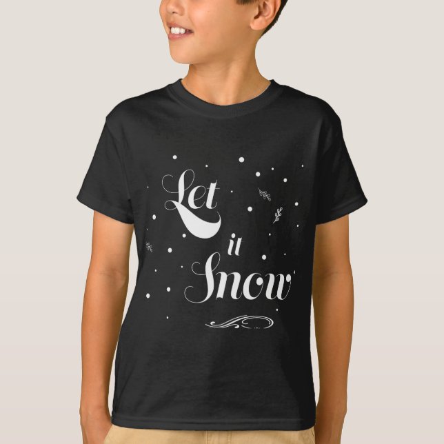Let It Snow Christmas Holiday Cool Toddler T Shirt (Framsida)