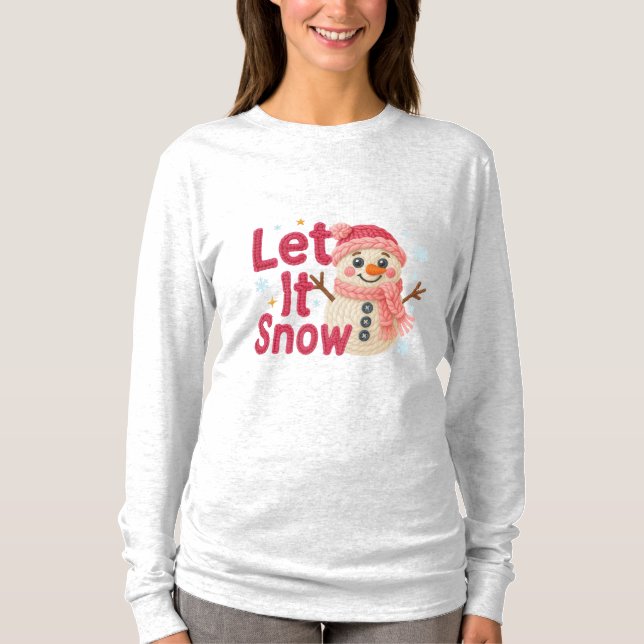 Let It Snow Women’s – Faux Embroidery Snowman T Shirt (Framsida)