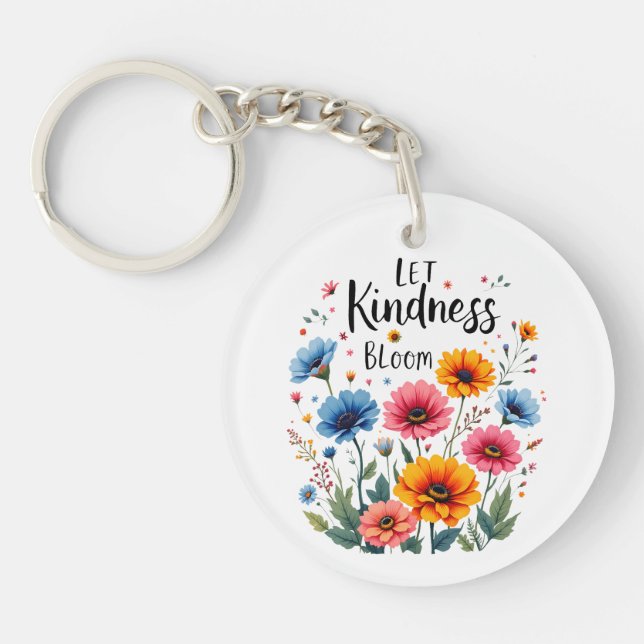 Let kindness bloom Acrylic Keychain (Framsidan)