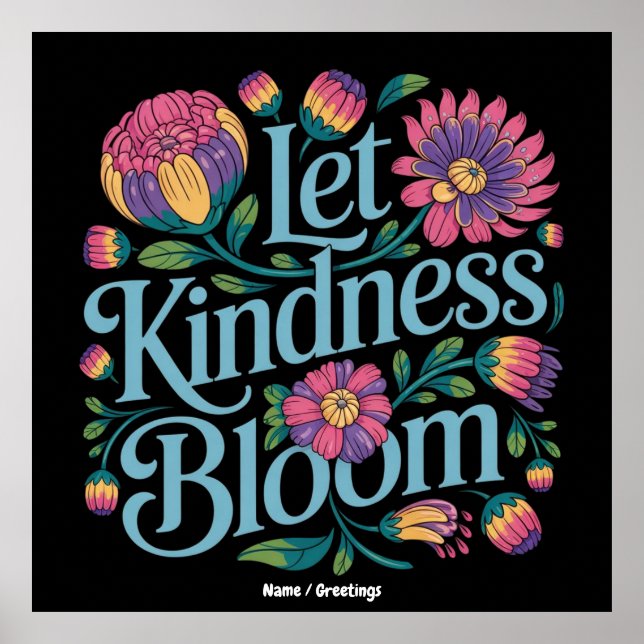 Let Kindness Bloom Be Kind Rainbow Flowers Inspire Poster (Framsidan)