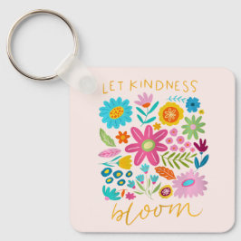 Let Kindness Bloom. Keychain Nyckelring
