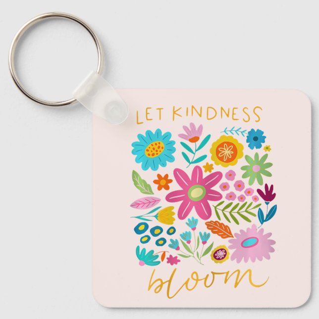 Let Kindness Bloom. Keychain Nyckelring (Framsida)