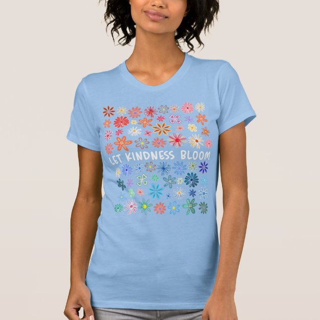 Let kindness bloom t shirt (Framsida)