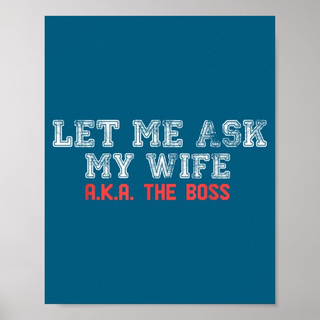 Let Me Ask My Wife Aka The Boss Funny Husband Marr Poster (Framsidan)